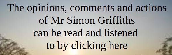 A link to the opinions, comments, and actions of Mr. Simon Griffiths